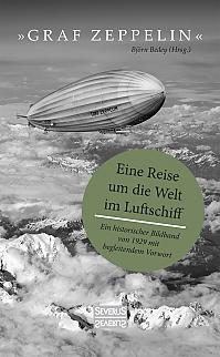 "Graf Zeppelin"  Eine Reise um die Welt im Luftschiff