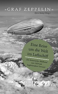 "Graf Zeppelin" – Eine Reise um die Welt im Luftschiff