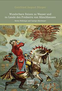 Wunderbare Reisen zu Wasser und zu Lande des Freiherrn von Münchhausen